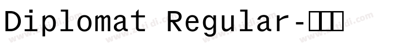 Diplomat Regular字体转换 Diplomat Regular字体转换